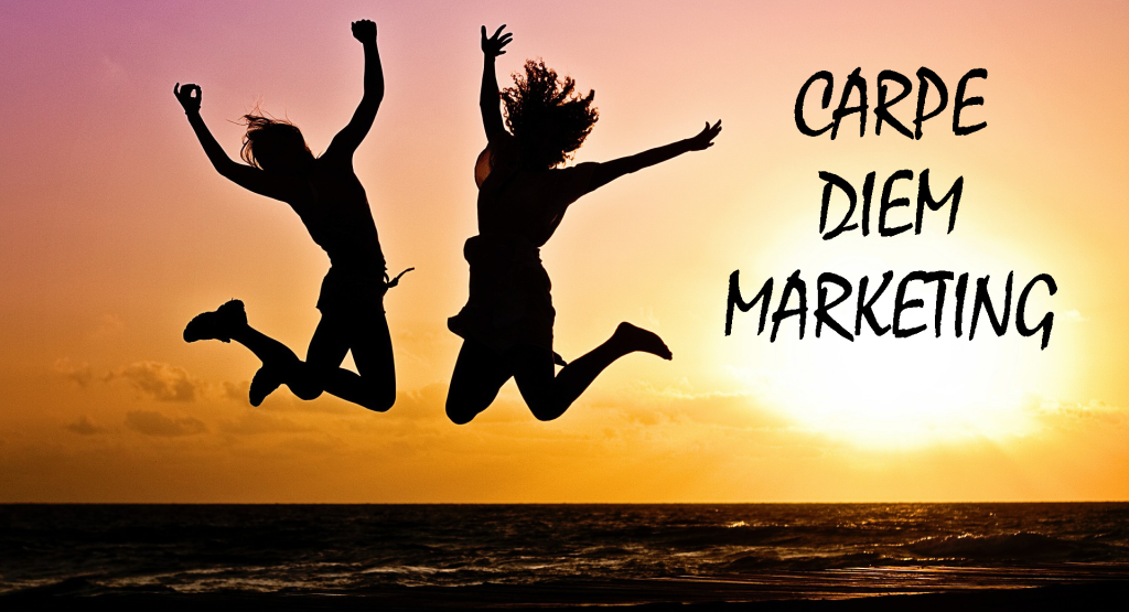 carpe diem marketing